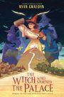 Ryan Graudin: The Witch Who Stormed the Palace, Buch
