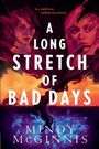 Mindy Mcginnis: A Long Stretch of Bad Days, Buch