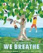 Text: "HOW AIR CONNECTS US ALL - WE BREATHE" von Elizabeth Rusch. Illustration: Kinder spielen in einem großen Baum.