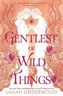 Sarah Underwood: Gentlest of Wild Things, Buch