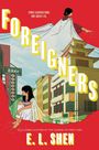 E. L. Shen: Foreigners, Buch
