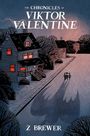 Z. Brewer: The Chronicles of Viktor Valentine, Buch