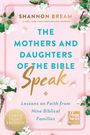 Shannon Bream: Mothers and Daughters of the Bible Speak LP, The, Buch