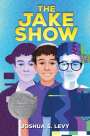 Joshua S Levy: The Jake Show, Buch