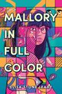 Elisa Stone Leahy: Mallory in Full Color, Buch