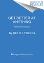 Scott Young: Get Better at Anything, Buch