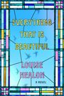Louise Nealon: Everything That Is Beautiful, Buch
