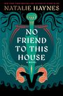 Natalie Haynes: No Friend to This House, Buch
