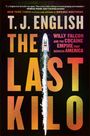 T. J. English: The Last Kilo, Buch