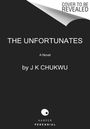 J K Chukwu: The Unfortunates, Buch