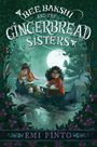 Emi Pinto: Bee Bakshi and the Gingerbread Sisters, Buch