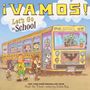 "¡Vamos! Let's Go to School" steht auf einem gelben Schulbus voller fröhlicher Tiere.