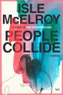 Isle McElroy: People Collide, Buch