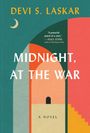 Devi S Laskar: Midnight, at the War, Buch