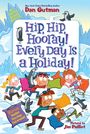 Dan Gutman: My Weird School Special: Hip, Hip, Hooray! Every Day Is a Holiday!, Buch