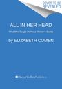 Elizabeth Comen: All in Her Head, Buch