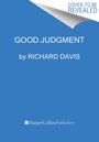 Richard Davis: Good Judgment, Buch