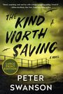 Peter Swanson: Kind Worth Saving LP, The, Buch