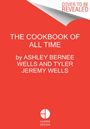 Ashley Bernee Wells: The Cookbook of All Time, Buch