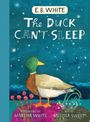 Text: "E.B. White", "The Duck Can't Sleep", "Foreword by Martha White", "Art by Melissa Sweet". Ente auf einem Teich, sternklarer Himmel.