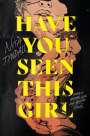 Nita Tyndall: Have You Seen This Girl, Buch