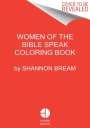Shannon Bream: The Women of the Bible Speak Coloring Book, Buch