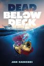 Jan Gangsei: Dead Below Deck, Buch