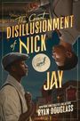 Ryan Douglass: The Great Disillusionment of Nick and Jay, Buch