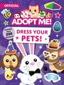 Uplift Games LLC: Adopt Me! Dress Your Pets!, Buch