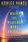 Ashlee Vance: When the Heavens Went on Sale, Buch