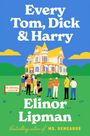 Elinor Lipman: Every Tom, Dick & Harry, Buch