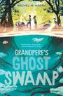 Rachel M Marsh: Grandpere's Ghost Swamp, Buch