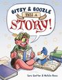 Natalie Riess: Bitsy & Boozle Tell a Story!, Buch