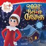 Chanda A Bell: The Elf on the Shelf: Night Before Christmas, Buch