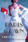 Christine Wells: The Paris Gown, Buch