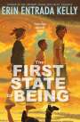 Erin Entrada Kelly: The First State of Being, Buch