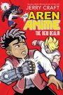 "Newbery Medal-Winning Author of New Kid", "Jerry Craft", "AREN ANIME", "THE NEW REALM". Drei Figuren in dynamischen Posen.