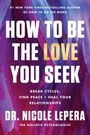 Nicole LePera: How to Be the Love You Seek, Buch