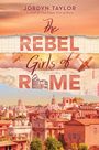 Jordyn Taylor: The Rebel Girls of Rome, Buch