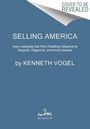 Kenneth Vogel: Selling America, Buch