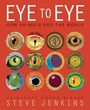 Steve Jenkins: Eye to Eye/How Animals See the World, Buch