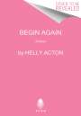 Helly Acton: Begin Again, Buch