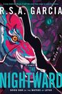 R S a Garcia: The Nightward, Buch