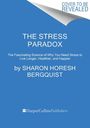 Sharon Horesh Bergquist: The Stress Paradox, Buch
