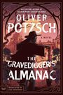 Oliver Pötzsch: The Gravedigger's Almanac, Buch