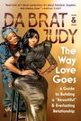 Da Brat & Judy: The Way Love Goes, Buch