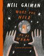 Neil Gaiman: What You Need to Be Warm, Buch