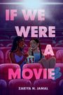 Zakiya N Jamal: If We Were a Movie, Buch