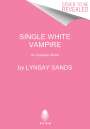 Lynsay Sands: Single White Vampire, Buch