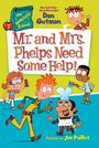 Dan Gutman: My Weirdtastic School #7: Mr. and Mrs. Phelps Need Some Help!, Buch